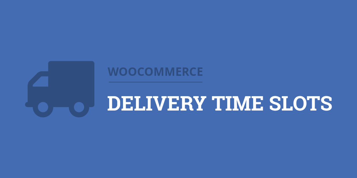 WooCommerce Delivery Time Slots